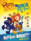 Pirate Penguin vs Ninja Chicken Volume 3: Macaroni and Bees?!?   - Book