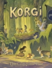 Korgi: The Complete Tale - Book
