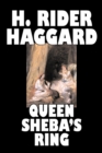 Queen Sheba's Ring by H. Rider Haggard, Fiction, Fantasy, Fairy Tales, Folk Tales, Legends & Mythology, Action & Adventure - Book
