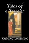 Tales of a Traveler by Washington Irving, Fiction, Classics, Literary, Romance, Time Travel - Book