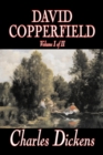 David Copperfield, Volume I of II by Charles Dickens, Fiction, Classics, Historical - Book