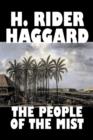 The People of the Mist by H. Rider Haggard, Fiction, Fantasy, Action & Adventure, Fairy Tales, Folk Tales, Legends & Mythology - Book