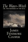 The Water-Witch by James Fenimore Cooper, Fiction, Classics, Historical, Fantasy - Book