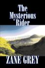 The Mysterious Rider by Zane Grey, Fiction, Westerns, Historical - Book