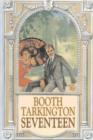 Seventeen by Booth Tarkington, Fiction, Political, Literary, Classics - Book