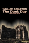 The Dark Day and Other Tales by William Carleton, Fiction, Classics, Literary - Book