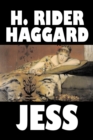 Jess by H. Rider Haggard, Fiction, Fantasy, Historical, Action & Adventure, Fairy Tales, Folk Tales, Legends & Mythology - Book