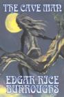 The Cave Man by Edgar Rice Burroughs, Fiction, Fantasy, Action & Adventure - Book