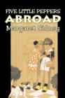 Five Little Peppers Abroad by Margaret Sidney, Fiction, Family, Action & Adventure - Book