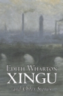 Xingu and Other Stories by Edith Wharton, Fiction, Horror, Fantasy, Classics - Book