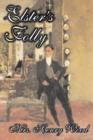 Elster's Folly by Mrs. Henry Wood, Fiction, Literary, Historical - Book