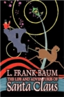The Life and Adventures of Santa Claus by L. Frank Baum, Fiction, Fantasy, Literary, Fairy Tales, Folk Tales, Legends & Mythology - Book