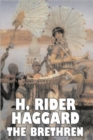 The Brethren by H. Rider Haggard, Fiction, Fantasy, Historical, Action & Adventure, Fairy Tales, Folk Tales, Legends & Mythology - Book