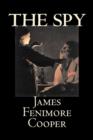 The Spy by James Fenimore Cooper, Fiction, Classics, Historical, Action & Adventure - Book