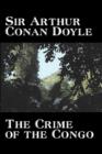 The Crime of the Congo by Arthur Conan Doyle, History, Africa - Book