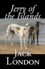 Jerry of the Islands by Jack London, Fiction, Action & Adventure - Book