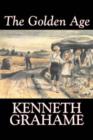 The Golden Age by Kenneth Grahame, Fiction, Fairy Tales & Folklore, Animals - Dragons, Unicorns & Mythical - Book