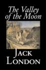 The Valley of the Moon by Jack London, Classics, Action & Adventure - Book