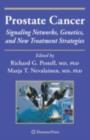 Prostate Cancer : Signaling Networks, Genetics, and New Treatment Strategies - eBook