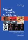 From Local Invasion to Metastatic Cancer : Involvement of Distant Sites Through the Lymphovascular System - eBook