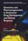 Genomics and Pharmacogenomics in Anticancer Drug Development and Clinical Response - eBook