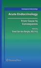 Acute Endocrinology: : From Cause to Consequence - Book