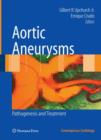 Aortic Aneurysms : Pathogenesis and Treatment - Book
