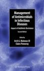 Management of Antimicrobials in Infectious Diseases : Impact of Antibiotic Resistance - Book