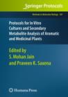 Protocols for in Vitro Cultures and Secondary Metabolite Analysis of Aromatic and Medicinal Plants - Book