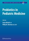 Probiotics in Pediatric Medicine - Book