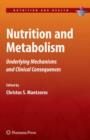 Nutrition and Metabolism : Underlying Mechanisms and Clinical Consequences - Book