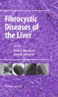 Fibrocystic Diseases of the Liver - Book