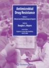 Antimicrobial Drug Resistance : Clinical and Epidemiological Aspects, Volume 2 - eBook