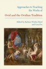 Approaches to Teaching the Works of Ovid and the Ovidian Tradition - Book