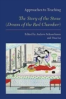 Approaches to Teaching "the Story of the Stone (Dream of the Red Chamber)" - Book