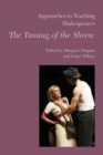 Approaches to Teaching Shakespeare's The Taming of the Shrew - Book