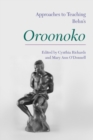 Approaches to Teaching Aphra Behn's 'Oroonoko' - Book