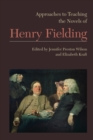 Approaches to Teaching the Novels of Henry Fielding - Book