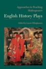 Approaches to Teaching Shakespeare's English History Plays - Book