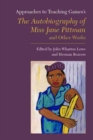 Approaches to Teaching Gaines's The Autobiography of Miss Jane Pittman and Other Works - eBook