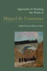 Approaches to Teaching the Works of Miguel de Unamuno - eBook