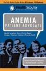 Healthscouter Anemia : Symptoms of Anemia and Signs of Anemia: Anemia Patient Advocate - Book