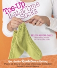 Toe-up 2-at-a-Time Socks : Yet Another Revolution in Knitting - Book