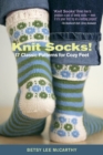 Knit Socks! : 17 Classic Patterns for Cozy Feet - Book
