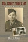 Mrs. Cordie?s Soldier Son : A World War II Saga - Book
