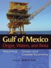 Gulf of Mexico Origin, Waters, and Biota v. 2; Ocean and Coastal Economy - Book