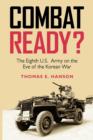 Combat Ready? : The Eighth U.S. Army on the Eve of the Korean War - Book