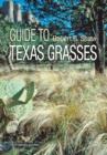 Field Guide to Texas Grasses - Book