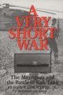 A Very Short War : The Mayaguez and the Battle of Koh Tang - Book