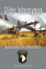 Glider Infrantryman : Behind Enemy Lines in World War II - Book